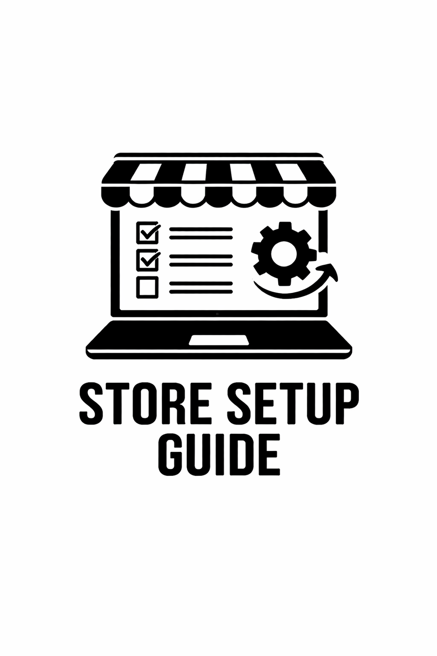 Store Setup Guide (Instructions)